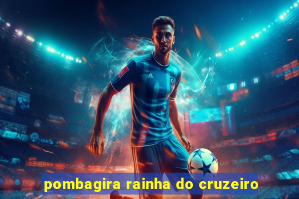 pombagira rainha do cruzeiro